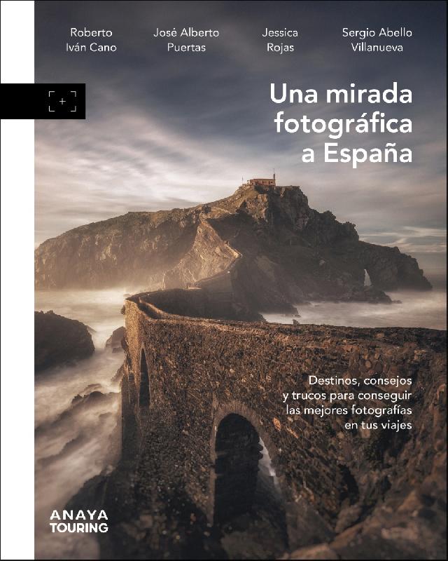 Roberto Iván Cano. Una mirada fotográfica a España.